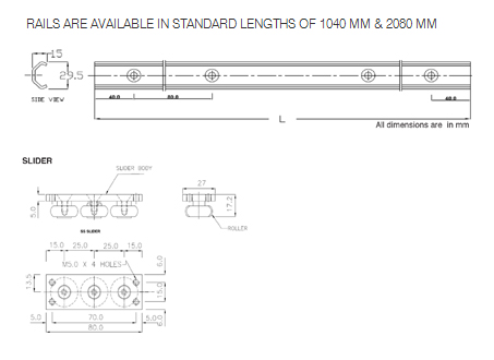 RAILS ARE AVAILABLE IN STANDARD LENGTHS OF 1040 MM & 2080 MM
